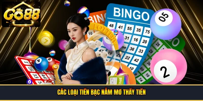 Các loại tiền bạc nằm mơ thấy tiền