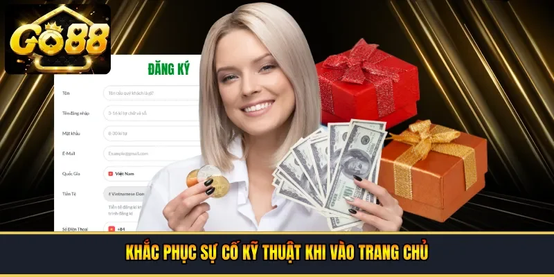 Khắc phục sự cố kỹ thuật khi vào trang chủ