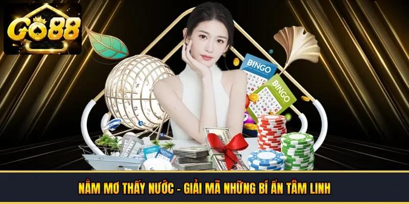 Nằm mơ thấy nước