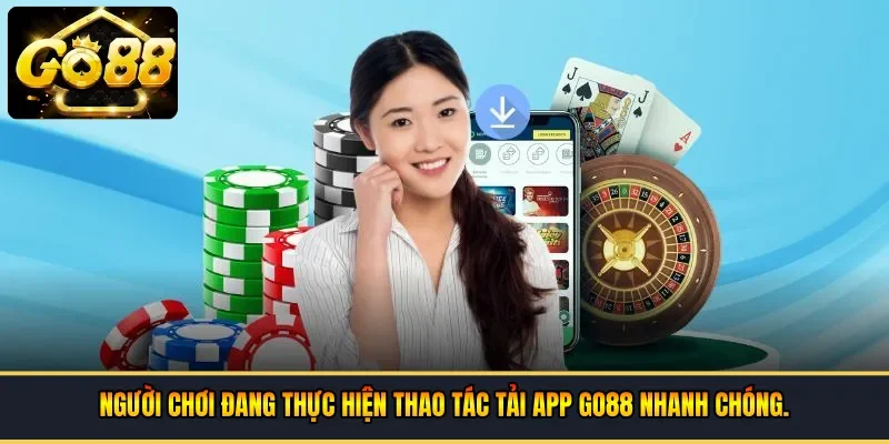 Người chơi đang thực hiện thao tác tải app Go88 nhanh chóng