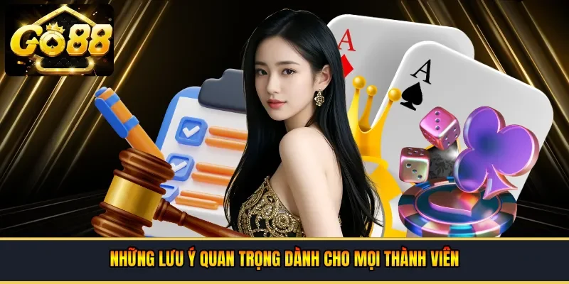 Những lưu ý quan trọng dành cho mọi thành viên