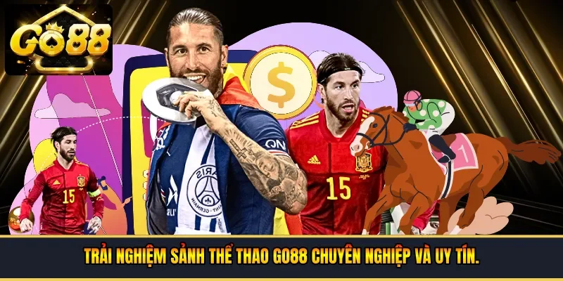 Trải nghiệm sảnh thể thao Go88 chuyên nghiệp và uy tín